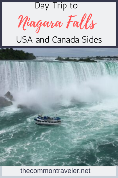Day Trip to Niagara Falls - US and Canadian Sides featured by top travel blog, The Common Traveler: Don't sacrifice one side or the other when visiting Niagara Falls. Here is a day trip itinerary to see the best things on each side of the border.