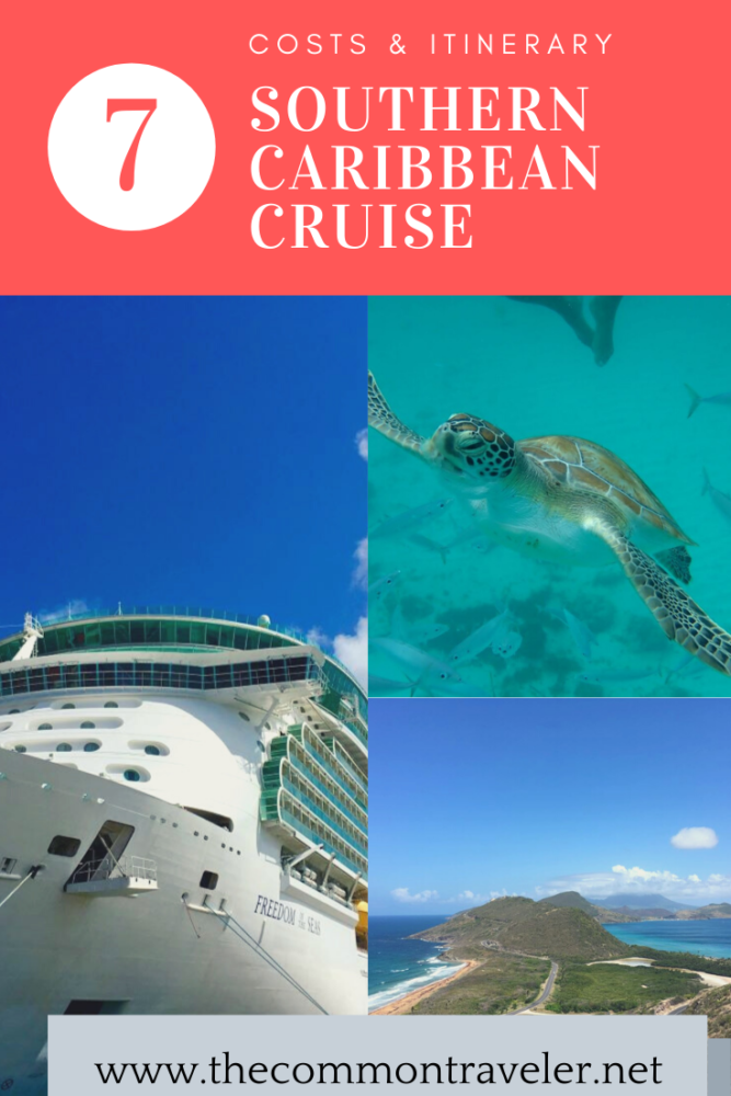 Southern Caribbean Cruise 7 Day Itinerary featured by top travel blog, The Common Traveler: Southern Caribbean Cruise itinerary, costs and what you'll see.