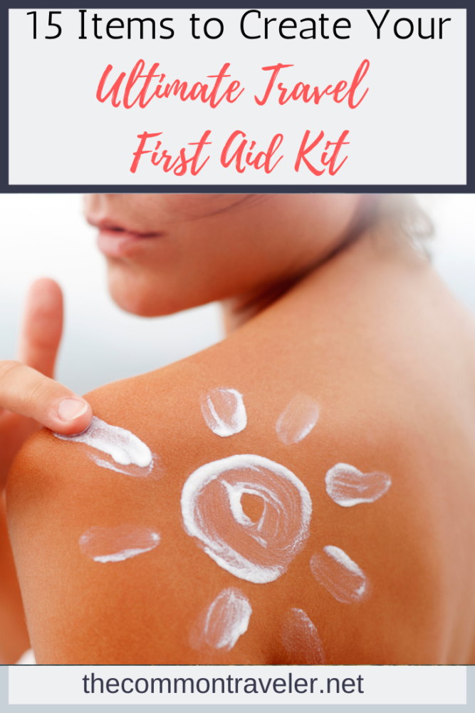 15 Travel First Aid Kit Essentials You Need - The Common Traveler