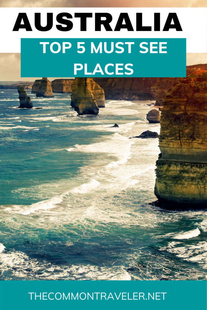 The Top 5 Best Places to Visit in Australia - The Common Traveler
