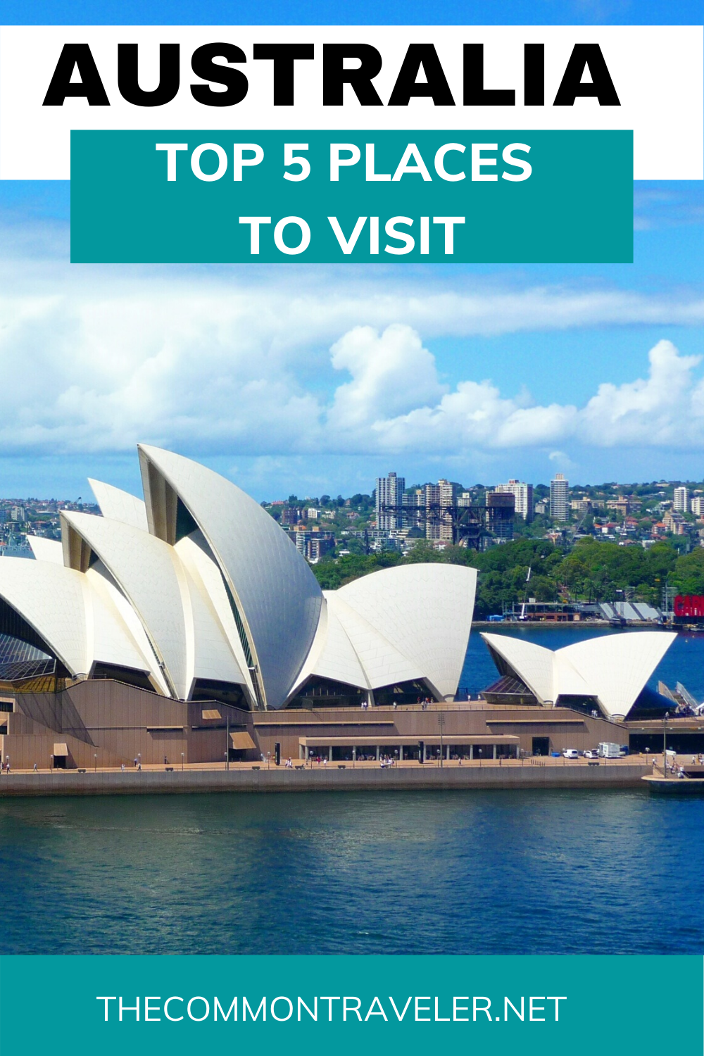 The Top 5 Best Places to Visit in Australia - The Common Traveler