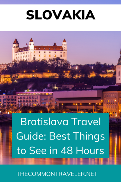 BRATISLAVA TRAVEL GUIDE: THE BEST THINGS TO DO IN 48 HOURS: The Common Traveler shares everything you need to know about traveling to Bratislava, Slovakia. Read about things to do, what to eat, where to eat, and where to stay to have the best experience!

#bratislava #slovakia #centraleurope