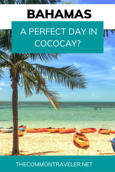 A Perfect Day in Coco Cay? The Common Traveler shares what to expect during a day at Royal Caribbean's private island. Read this guide before deciding whether you want to include Coco Cay on your itinerary.

#cococay #royalcaribbean #bahamas #perfectday