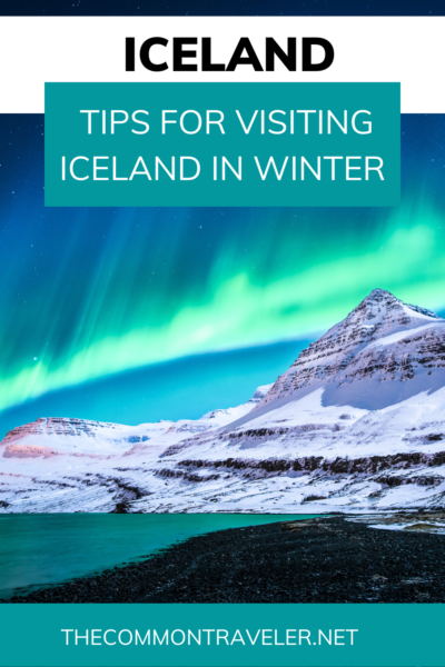 12 Things to Know Before Visiting Iceland in Winter | The Common Traveler shares 12 things every visitor to Iceland should know before visiting in winter. From what currency to bring, to whether you need to worry about language, to planning your day around daylight, let us get you ready for the trip of a lifetime!

#iceland #icelandinwinter #tipsiceland