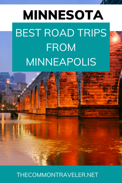 Best Road Trips from Minnesota - The Common Traveler shares 13 awesome road trips, no matter how much or how little time you have to explore the areas surrounding Minneapolis.

#minneapolis #minnesota