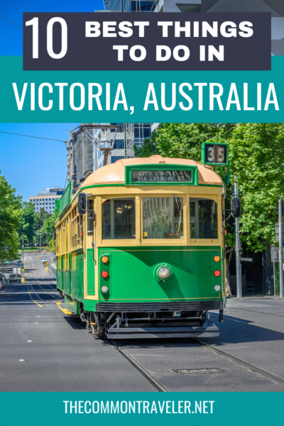 10 Best Things to do in Victoria | The Common Traveler shares this guest post from local bloggers with recommendations on the best things to do while visiting the state of Victoria in Australia. There are so many things to do but here are the Top 10, including some world-reknowned destinations like the 12 Apostles along the Great Ocean Road and exploring Melbourne