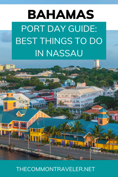 Port Day Guide: Nassau, Bahamas | The Common Traveler shares the best things to do in Nassau during a port day, from enjoying the beach, shopping, and cultural spots. Check it out!
#nassau #bahamas #cruise #shoreexcursions