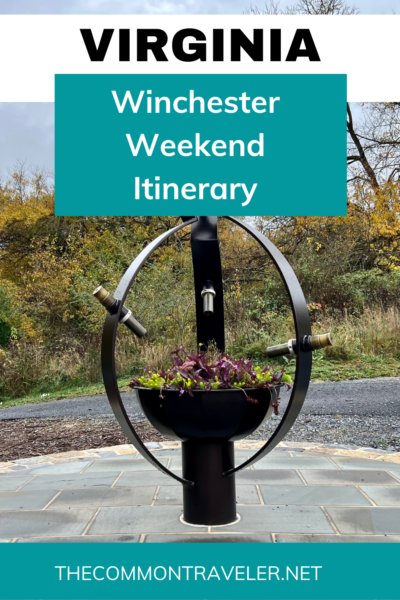 Weekend Itinerary: Best Things to Do in Winchester, VA | The Common Traveler shares the perfect weekend itinerary no matter what you're interested in. Check it out!
