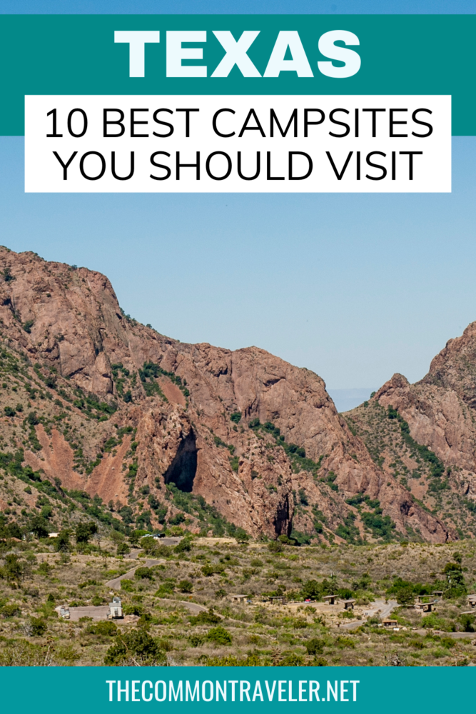 The 10 Best Campsites in Texas - The Common Traveler shares where to go for the best campsites in Texas with beautiful views. Each campsite offers something unique and a taste of the Lone Star state. Click here to see the best of the best - from beach to state parks and everything in between.