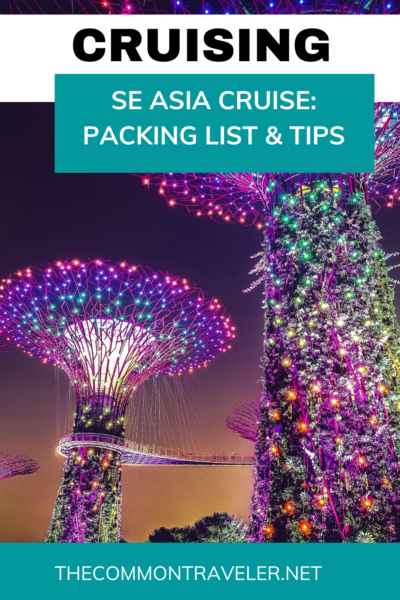 SE Asia Cruise: Packing Tips and List | The Common Traveler shares her favorite packing tips and list when traveling on a Southeast Asia cruise. Here's everything you need to know!

#HAL #cruisepackinglist #SEasiacruise