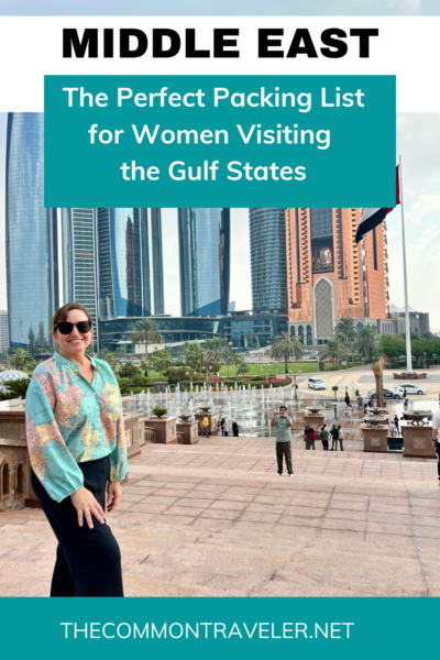 The Perfect Packing List for Women Traveling to the Middle East | The Common Traveler shares what to pack if you're visiting the Gulf States such as UAE, Oman, Bahrain, Qatar, and Socotra. You will feel comfortable no matter what you pick from this list!

#middleeast #packinglist