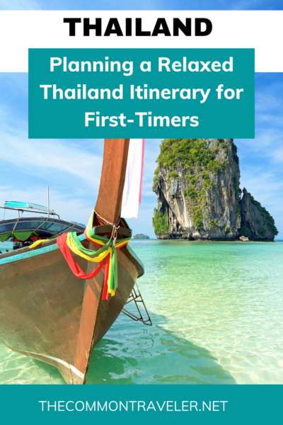 Relaxing Thailand Itinerary | The Common Traveler shares how to blend sightseeing and relaxation with lots of different experiences while visiting Thailand for the first time.
#thailand #thailanditinerary
