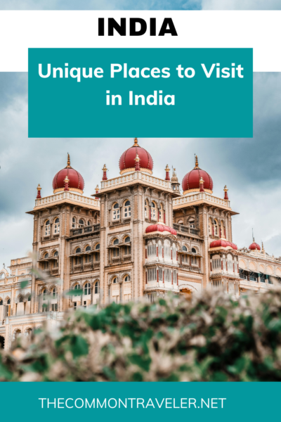 Unique Places to Visit in India | Explore places that will take your breath away when visiting India.