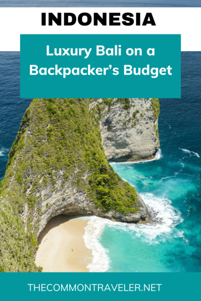 Luxury Bali on a Backpacker's Budget | This guest post on The Common Traveler shares the photo-worthy spots of Bali and how to explore them on a budget.
#bali #indonesia